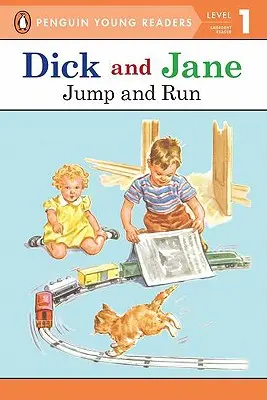 Dick und Jane springen und laufen (Penguin Young Reader Level 1) - Dick and Jane Jump and Run (Penguin Young Reader Level 1)