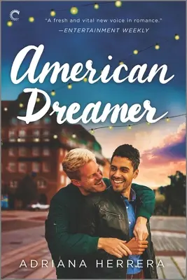 Amerikanischer Träumer: Eine LGBTQ-Romanze - American Dreamer: An LGBTQ Romance