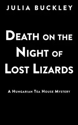 Tod in der Nacht der verlorenen Eidechsen - Death on the Night of Lost Lizards