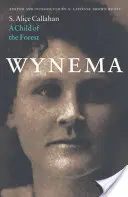 Wynema: Ein Kind des Waldes - Wynema: A Child of the Forest