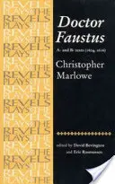 Doktor Faustus: A- und B-Texte: Christopher Marlowe - Doctor Faustus: A- And B- Texts: Christopher Marlowe