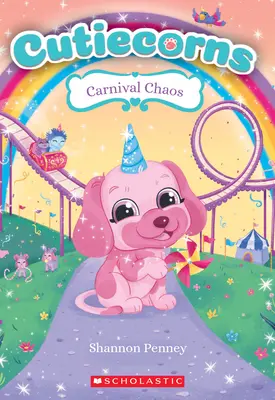 Karneval Chaos (Cutiecorns #4), 4 - Carnival Chaos (Cutiecorns #4), 4