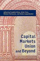 Kapitalmarktunion und darüber hinaus - Capital Markets Union and Beyond