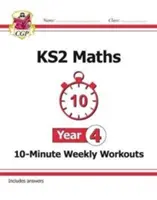 KS2 Maths 10-Minute Weekly Workouts - Jahrgangsstufe 4 - KS2 Maths 10-Minute Weekly Workouts - Year 4