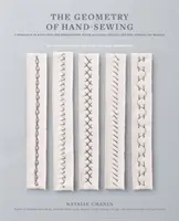 Die Geometrie des Handnähens: Eine Romanze in Stichen und Stickereien von Alabama Chanin und der Schule des Machens - The Geometry of Hand-Sewing: A Romance in Stitches and Embroidery from Alabama Chanin and the School of Making