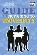 NGTU-Leitfaden zum Nicht-Studieren - NGTU Guide to Not Going to University