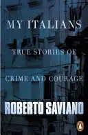 Meine Italiener - Wahre Geschichten von Verbrechen und Mut - My Italians - True Stories of Crime and Courage