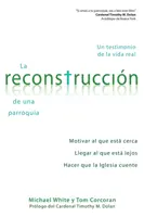 Der Wiederaufbau einer Pfarrei: Ein Zeugnis des wahren Lebens - La Reconstruccin de Una Parroquia: Un Testimonio de la Vida Real
