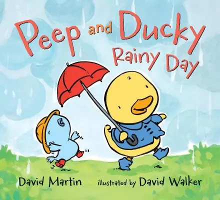 Peep und Ducky: Regentag - Peep and Ducky Rainy Day