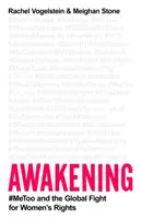Erwachen - #MeToo und der globale Kampf für die Rechte der Frauen - Awakening - #MeToo and the Global Fight for Women's Rights