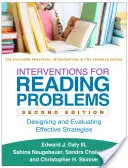 Interventionen bei Leseproblemen, Zweite Auflage: Entwurf und Evaluierung effektiver Strategien - Interventions for Reading Problems, Second Edition: Designing and Evaluating Effective Strategies