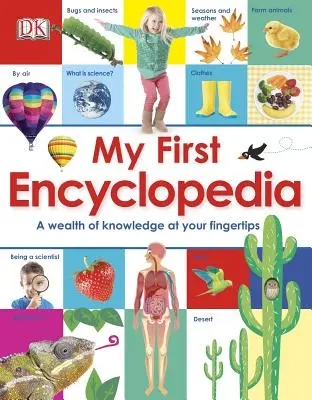Meine erste Enzyklopädie: Eine Fülle von Wissen an Ihren Fingerspitzen - My First Encyclopedia: A Wealth of Knowledge at Your Fingertips