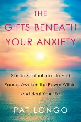 Die Geschenke unter deiner Angst: Ein Leitfaden zur Suche nach innerem Frieden für sensible Menschen - The Gifts Beneath Your Anxiety: A Guide to Finding Inner Peace for Sensitive People