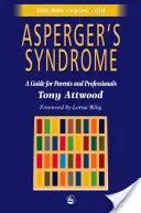 Asperger-Syndrom: Ein Leitfaden für Eltern und Fachleute - Asperger's Syndrome: A Guide for Parents and Professionals