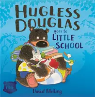 Der hüllenlose Douglas geht in die kleine Schule Pappbilderbuch - Hugless Douglas Goes to Little School Board book