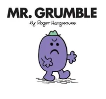 Mr. Grummel - Mr. Grumble