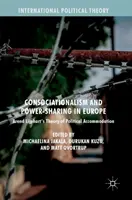 Konsoziativität und Machtteilung in Europa: Arend Lijpharts Theorie der politischen Anpassung - Consociationalism and Power-Sharing in Europe: Arend Lijphart's Theory of Political Accommodation