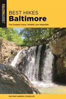 Beste Wanderungen in Baltimore: Die schönsten Aussichten, Wildtiere und Wasserfälle - Best Hikes Baltimore: The Greatest Views, Wildlife, and Waterfalls