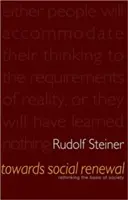 Auf dem Weg zur sozialen Erneuerung: Die Grundlagen der Gesellschaft neu denken (Cw 23) - Towards Social Renewal: Rethinking the Basis of Society (Cw 23)