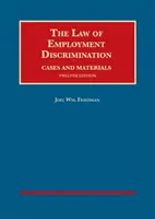 Recht der Beschäftigungsdiskriminierung, Fälle und Materialien - Law of Employment Discrimination, Cases and Materials