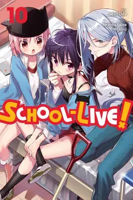 Schule-Live!, Band 10 (Kaihou (Nitroplus) Norimitsu) - School-Live!, Vol. 10 (Kaihou (Nitroplus) Norimitsu)