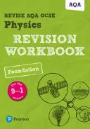 Pearson REVISE AQA GCSE (9-1) Physics Foundation Revision Workbook - für das Lernen zu Hause, für die Prüfungen 2021 und 2022 - Pearson REVISE AQA GCSE (9-1) Physics Foundation Revision Workbook - for home learning, 2021 assessments and 2022 exams