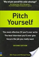 Pitch Yourself - Der effektivste Lebenslauf, den Sie je schreiben werden. Heben Sie sich ab und verkaufen Sie sich - Pitch Yourself - The most effective CV you'll ever write. Stand out and sell yourself