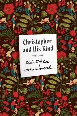 Christopher und Seinesgleichen: Eine Erinnerung, 1929-1939 - Christopher and His Kind: A Memoir, 1929-1939