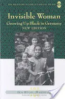 Unsichtbare Frau; Aufwachsen als Schwarze in Deutschland - Invisible Woman; Growing Up Black in Germany