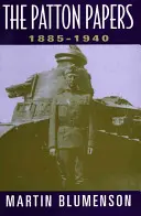 Die Patton-Papiere: 1940-1945 - The Patton Papers: 1940-1945