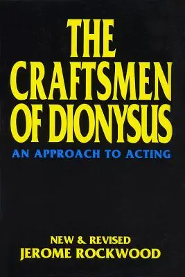 Die Kunsthandwerker des Dionysos: Eine Annäherung an die Schauspielerei - The Craftsmen of Dionysus: An Approach to Acting