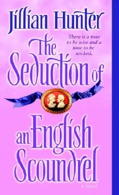 Die Verführung eines englischen Schurken - The Seduction of an English Scoundrel