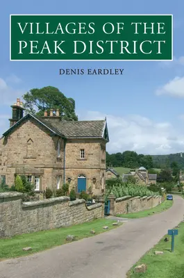 Die Dörfer des Peak District - Villages of the Peak District