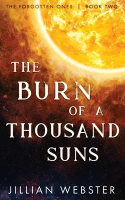 Das Brennen von tausend Sonnen - The Burn of a Thousand Suns