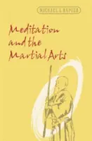 Meditation und die Kampfkünste - Meditation and the Martial Arts