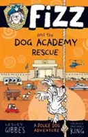 Fizz und die Rettung der Hundeakademie - Fizz and the Dog Academy Rescue