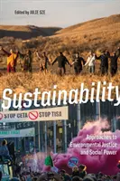 Nachhaltigkeit: Ansätze für Umweltgerechtigkeit und soziale Macht - Sustainability: Approaches to Environmental Justice and Social Power