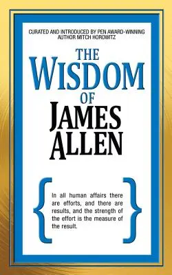 Die Weisheit von James Allen - The Wisdom of James Allen