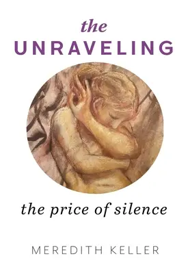 Die Enträtselung: Der Preis des Schweigens - The Unraveling: The Price of Silence