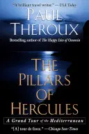 Die Säulen des Herkules: Eine große Reise durch das Mittelmeer - The Pillars of Hercules: A Grand Tour of the Mediterranean