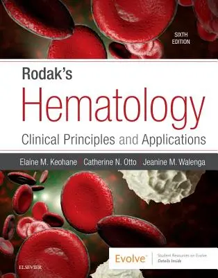 Rodak's Hämatologie: Klinische Prinzipien und Anwendungen - Rodak's Hematology: Clinical Principles and Applications