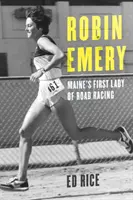 Robin Emery: Maine's First Lady des Straßenrennsports - Robin Emery: Maine's First Lady of Road Racing