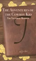 Die Abenteuer von Cowboy Kid - The Adventures of the Cowboy Kid