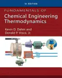 Grundlagen der Thermodynamik in der Chemietechnik, Ausgabe Si - Fundamentals of Chemical Engineering Thermodynamics, Si Edition
