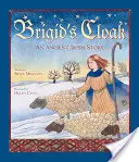 Brigid's Mantel - Brigid's Cloak