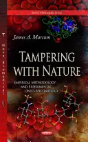 Eingriffe in die Natur - Empirische Methodologie und experimentelle Onto-Epistemologie - Tampering with Nature - Empirical Methodology & Experimental Onto-Epistemology