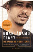 Guantanamo-Tagebuch - Der vollständig restaurierte Text - Guantanamo Diary - The Fully Restored Text