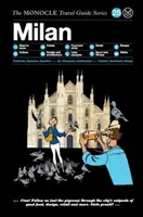 Der Monocle-Reiseführer für Mailand: Die Monocle-Reiseführer-Reihe - The Monocle Travel Guide to Milan: The Monocle Travel Guide Series