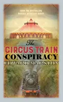 Die Zirkuszugverschwörung - The Circus Train Conspiracy