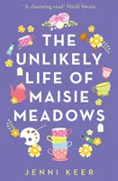 Das unwahrscheinliche Leben der Maisie Meadows - Unlikely Life of Maisie Meadows